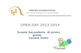 Istituto Comprensivo San Paolo DArgon & Cenate Sotto OPEN DAY 2013-2014 Scuola Secondaria di primo grado Cenate Sotto.