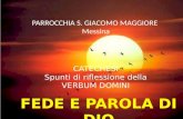 PARROCCHIA S. GIACOMO MAGGIORE Messina CATECHESI Spunti di riflessione della VERBUM DOMINI FEDE E PAROLA DI DIO.