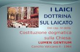 Dal cap. IV della Costituzione dogmatica sulla Chiesa : LUMEN GENTIUM Concilio Vaticano II - 1964.