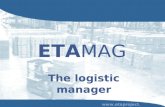 ETA MAG The logistic manager . Introduzione ETAMAG :: The logistic manager  EtaMag è un sistema integrato hardware-software.