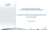 Primo Rapporto annuale sui siti istituzionali delle Regioni Lanalisi dellaccessibilità dei siti con Kendo Paolo Subioli.