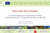 Beneficiario coordinatore Beneficiari associatiCo-finanziatore Strumenti per la pianificazione delle Reti Ecologiche Vercelli - 15 Maggio 2013 Vive solo.