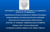 UNIVERSITA DEGLI STUDI DI ROMA LA SAPIENZA FACOLTA DI MEDICINA Dipartimento di Scienze Psichiatriche e Medicina Psicologica INSEGNAMENTO DI PSICOPATOLOGIA.