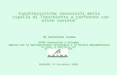 " Caratteristiche sensoriali della cipolla di Treschietto a confronto con altre varietà" di Castellari Lorena ASTRA Innovazione e Sviluppo Agenzia per.
