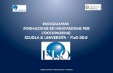 PROGRAMMA FORMAZIONE ED INNOVAZIONE PER LOCCUPAZIONE SCUOLA & UNIVERSITA – FixO S&U Istituto Tecnico "Antonio Zanon" di Udine.