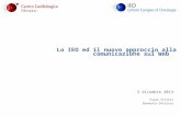 Lo IEO ed il nuovo approccio alla comunicazione sul Web 3 dicembre 2013 Paolo Zilioli Emanuela Ottolina