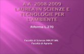 Riforma L.270 Facoltà di Scienze MM.FF.NN. Facoltà di Agraria.