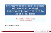 Linnovazione del sistema dei servizi e degli interventi sociali della città di Roma Roma, 25 Ottobre 2010 1 Martino Rebonato Nucleo Direzionale.