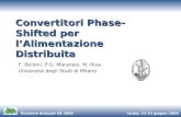 Ischia, 21-23 giugno 2006Riunione Annuale GE 2006 Convertitori Phase-Shifted per lAlimentazione Distribuita F. Belloni, P.G. Maranesi, M. Riva Università
