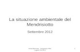 La situazione ambientale del Mendrisiotto Settembre 2012 Anna Biscossa - congresso PSS- Lugano 9.9.2012 1.