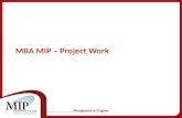 MBA MIP – Project Work. 2 Il MIP è un consorzio tra il Politecnico di Milano, istituzioni italiane e alcuni tra i maggiori gruppi industriali pubblici.