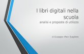 I libri digitali nella scuola analisi e proposte di utilizzo di Giuseppe «Peo» Scaglione.
