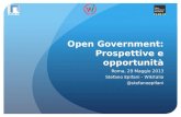 Open Government: Prospettive e opportunità Roma, 29 Maggio 2013 Stefano Epifani - Wikitalia @stefanoepifani.