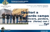 Comune di Parma Servizio Sport Genitori a bordo campo 1 Roberto Mauri Comune di Parma Servizio Sport Promuovere la pratica sportiva Percorso formativo.