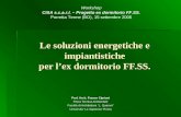 Le soluzioni energetiche e impiantistiche per lex dormitorio FF.SS. Prof. Arch. Franco Cipriani Fisica Tecnica Ambientale Facoltà di Architettura L. Quaroni.
