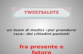 Un team di medici «per prendersi cura» dei cittadini-pazienti fra presente e futuro Domenico De Felice.