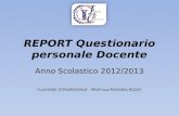 REPORT Questionario personale Docente Anno Scolastico 2012/2013 FunZIONE STRUMENTALE: PROF.ssa ROSARIA RIZZO.