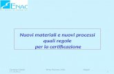 Carmine Cifaldi Verso Horizon 2020 Napoli 17.10.20121 Nuovi materiali e nuovi processi quali regole per la certificazione.