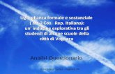 Uguaglianza formale e sostanziale ( art.3 Cos. Rep. Italiana): un indagine esplorativa tra gli studenti di alcune scuole della città di Voghera Analisi.