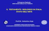 III Congresso Regionale della Società Italiana Cure Palliative IL TESTAMENTO BIOLOGICO IN ITALIA. STATO DELLARTE Prof.Dr. Antonina Argo UNIVERSITA DEGLI.