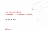 La convenzione CSeRMEG - Telecom Italia 24 aprile 2010.