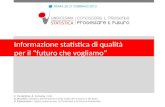 Informazione statistica di qualità per il futuro che vogliamo C. Costantino, A. Ferruzza | Istat G. Brunelli | Ministero dellAmbiente e della Tutela del.