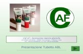 Presentazione Tubetto ABL Caf srl – lavorazione materie plastiche via Grandi 14/16/18 - 20060 Truccazzano - ( Milano ) Italy Tel. +39-02-95309242 r.a.