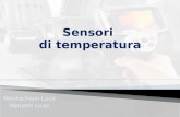 Montechiesi Luca Renzelli Luigi. Trasmissione di energia termica tra corpo e sensore Conversione di grandezze fisiche ( temperatura->grandezze elettriche.