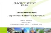 Davide Damosso Direttore R&D Giornate dellEnergia, Ancona 27 settembre 2013 Environment Park Esperienze di ricerca industriale.