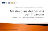 Verso una rete regionale dei servizi Regione Campania – Assessorato al Lavoro e alla Formazione.