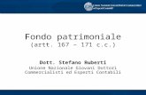 Fondo patrimoniale (artt. 167 – 171 c.c.) Dott. Stefano Ruberti Unione Nazionale Giovani Dottori Commercialisti ed Esperti Contabili.