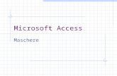 Microsoft Access Maschere. In visualizzazione foglio dati: È necessario spostarsi tra i campi come in un foglio di lavoro tipico di un foglio elettronico.