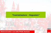 Contrattazione – Negoziato Modulo formativo a cura della FPCGIL Nazionale.