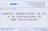 Gli aspetti redazionali di un sito e la costruzione di pdf accessibili Alberto Ardizzone – Maria Abate Giornata aperta sul web 2008 Milano, 28 aprile 2008.