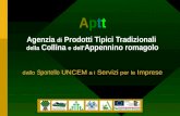 Dallo Sportello UNCEM a i Servizi per le Imprese Aptt Agenzia di Prodotti Tipici Tradizionali della Collina e dell' Appennino romagolo.