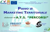 Piano di Marketing Territoriale PER.NA.TUR. PROGETTO INTERREG IIIA Italia/Albania – Misura 4.2 – Azione 1 Codice di Progetto: 36/52502/TUR P IANO di M.