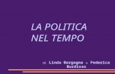 LA POLITICA NEL TEMPO di Linda Borgogna e Federica Burdisso.