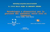 Università degli Studi di Catania DICA Metodologie e dispositivi per la gestione dei sedimenti nelle reti di fognatura Enrico Creaco, Carlo Modica TAORMINA.