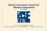 Istituto Istruzione Superiore "Bettino Padovano "Bettino Padovano a.s. 2012/2013 Via Rosmini 22/B 60019 Senigallia Telefono 071.64510 Fax 071.7922819 E-mail.