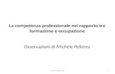 La competenza professionale nel rapporto tra formazione e occupazione Osservazioni di Michele Pellerey Geova Ciofs 20131.