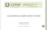 La previdenza complementare in Italia RAFFAELE CAPUANO Direttore Generale Roma 20 aprile 2013.