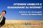 1. Chi parlerà oggi 2 Adriano De Arcangelis CEO di DEA Marketing S.r.l., è uno dei più stimati e conosciuti consulenti Web italiani, attivo nel settore.