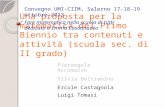 Una proposta per la matematica del Primo Biennio tra contenuti e attività (scuola sec. di II grado) Pierangela Accomazzo Silvia Beltramino Ercole Castagnola.