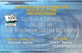 UNIVERSITA DEGLI STUDI ROMA TRE FACOLTA DI LETTERE BIBLIOTECONOMIA TESI DI LAUREA DI Corrado Gallo RELATORE Prof. Paolo Traniello.
