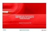 Campagna per la promozione della donazione di sangue in Emilia-Romagna Strategia di Comunicazione 2007.