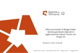 Ufficio provinciale di Reggio Emilia Sistema gestionale degli atti di aggiornamento Catasto Terreni con Pregeo 10 Relatore: Potito Scalzulli Agenzia del.