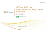 Office 365 per professionisti e piccole imprese 1 luglio 2011.