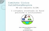 Comitato Civico ValleOlonaRespira NO allimpianto ELCON: I cittadini incontrano le forze politiche e istituzionali Sala Conferenze Biblioteca Civica Castellanza.