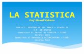 LA STATISTICA Prof. Manelli Roberto UDA n°1: SENTINELLE DEL PARCO – Scuola 21 A.F. 2012/2013 Operatore ai Sevizi di VENDITA – 72282 Secondo anno Operatore.