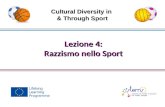 Lezione 4: Razzismo nello Sport Cultural Diversity in & Through Sport.